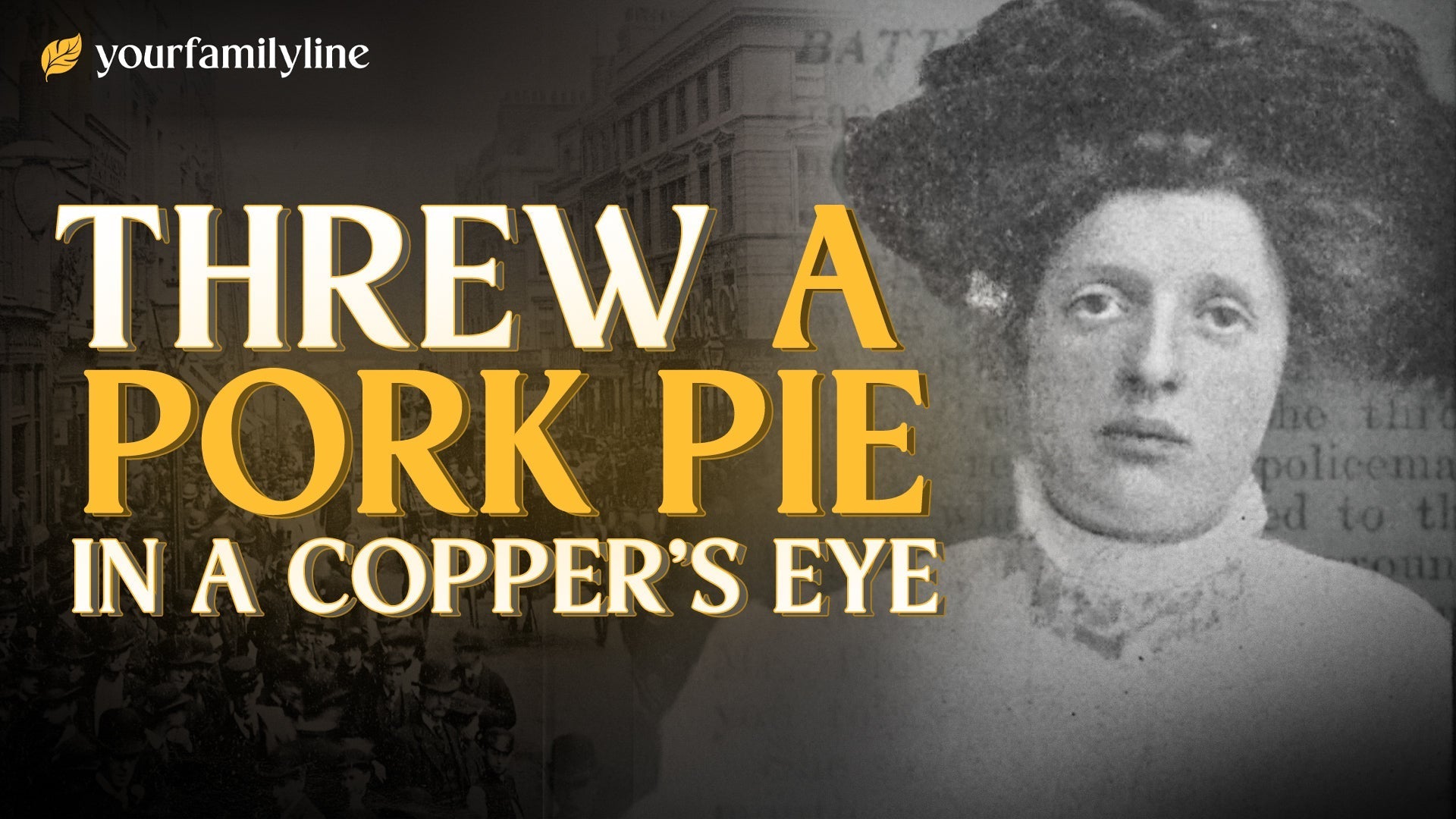 'Battered With A Pork Pie': The Girl Who Hit A Copper