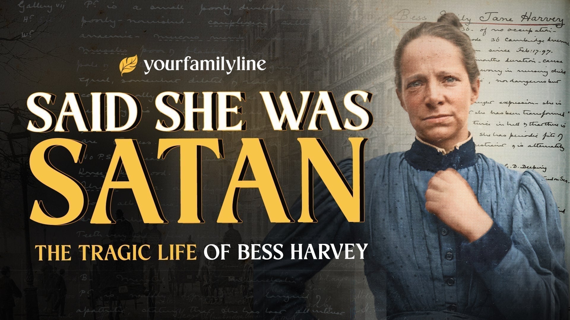 She Told Them She Was Satan – The Tragic Life of Bess Harvey